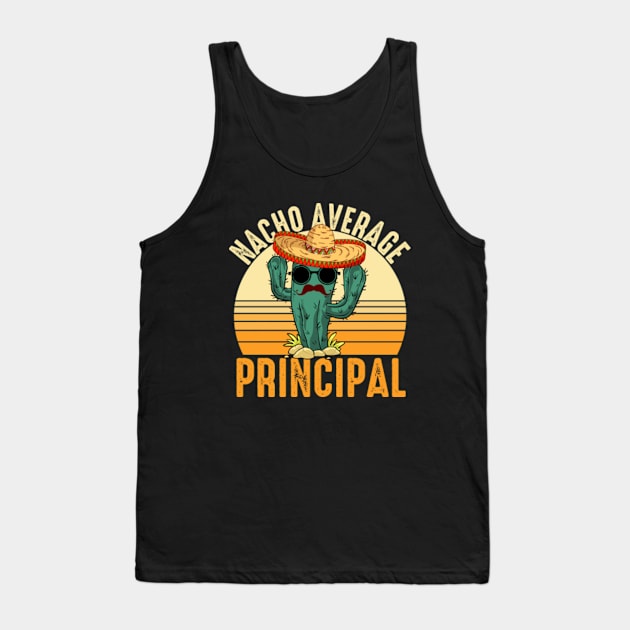 Nacho Average Principal Tank Top by GreenCraft